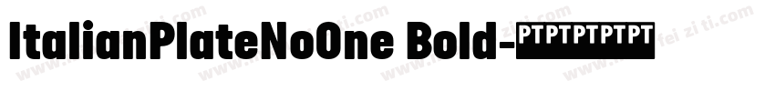 ItalianPlateNoOne Bold字体转换